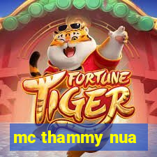 mc thammy nua